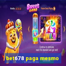 bet678 paga mesmo